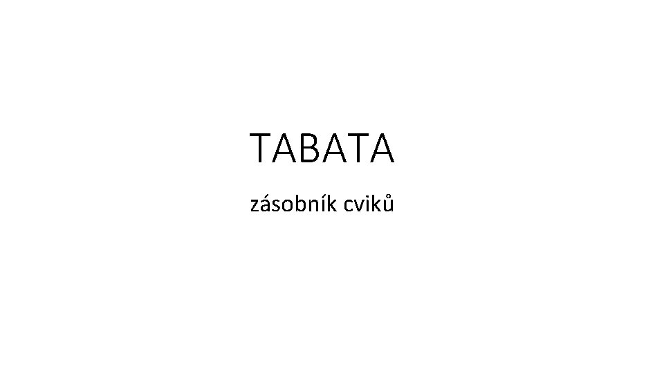 TABATA zásobník cviků 