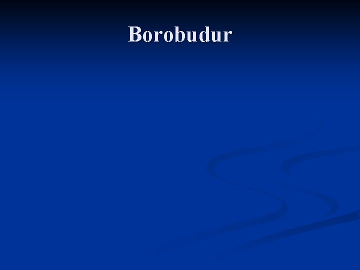 Borobudur 