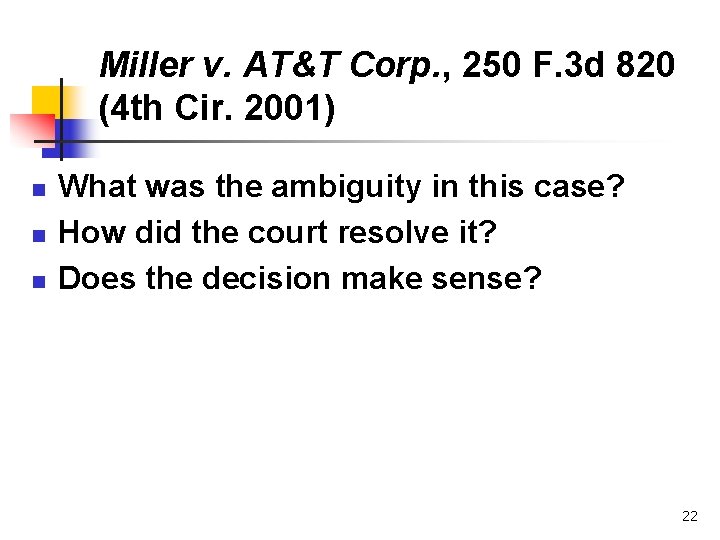 Miller v. AT&T Corp. , 250 F. 3 d 820 (4 th Cir. 2001)