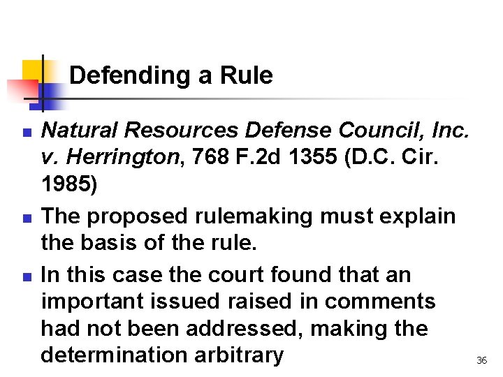 Defending a Rule n n n Natural Resources Defense Council, Inc. v. Herrington, 768