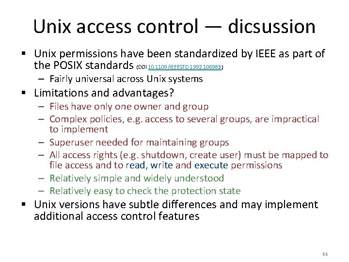 Unix access control — dicsussion § Unix permissions have been standardized by IEEE as