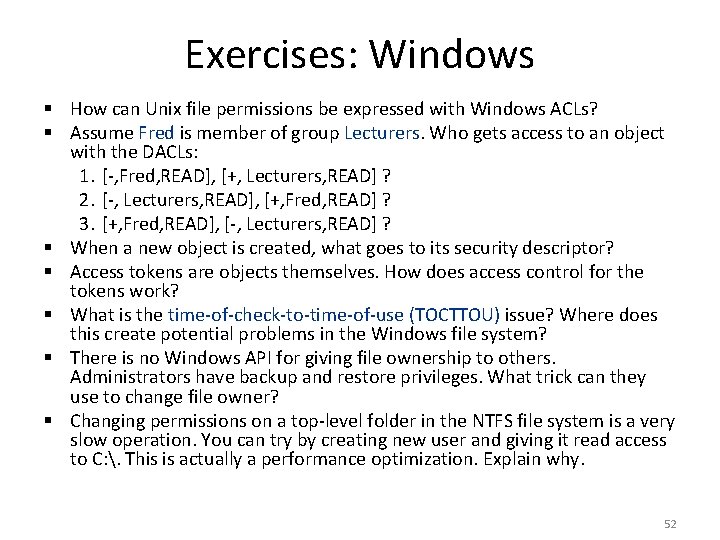 Exercises: Windows § How can Unix file permissions be expressed with Windows ACLs? §