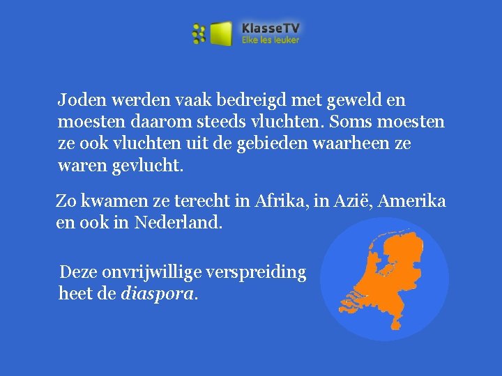 Joden werden vaak bedreigd met geweld en moesten daarom steeds vluchten. Soms moesten ze