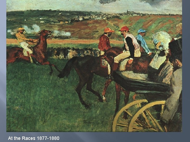 At the Races 1877 -1880 