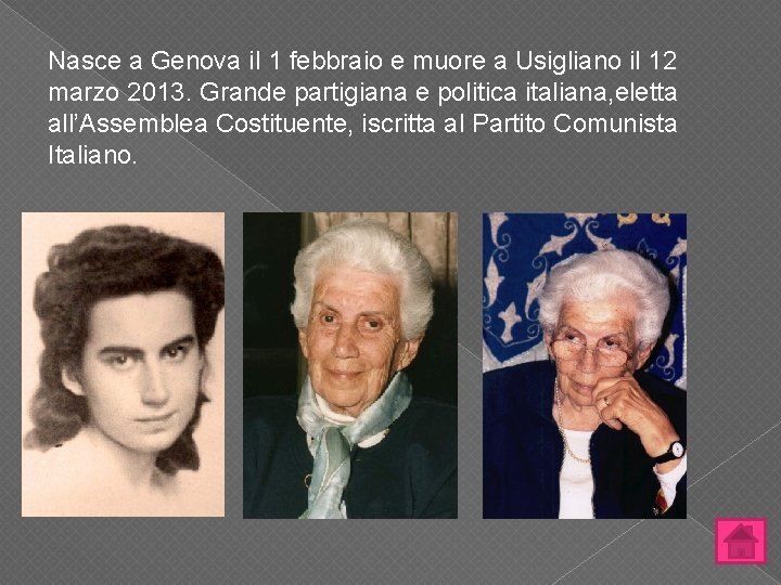 Nasce a Genova il 1 febbraio e muore a Usigliano il 12 marzo 2013.