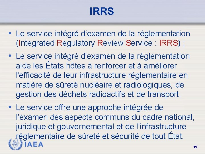 IRRS • Le service intégré d‘examen de la réglementation (Integrated Regulatory Review Service :