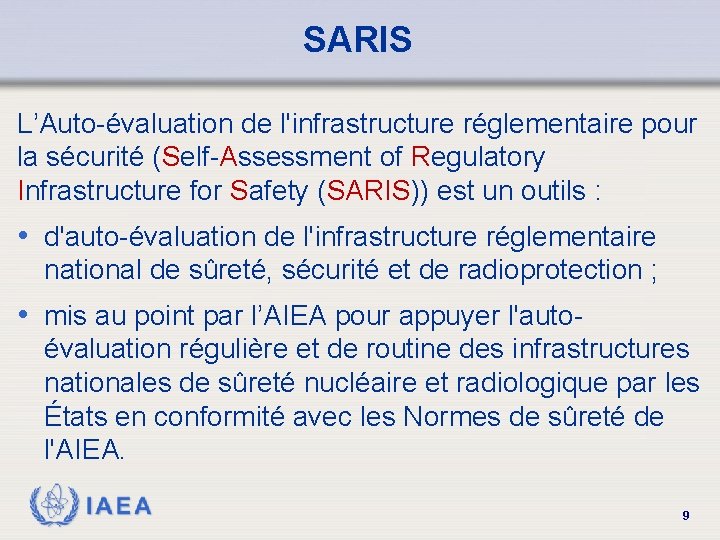 SARIS L’Auto-évaluation de l'infrastructure réglementaire pour la sécurité (Self-Assessment of Regulatory Infrastructure for Safety