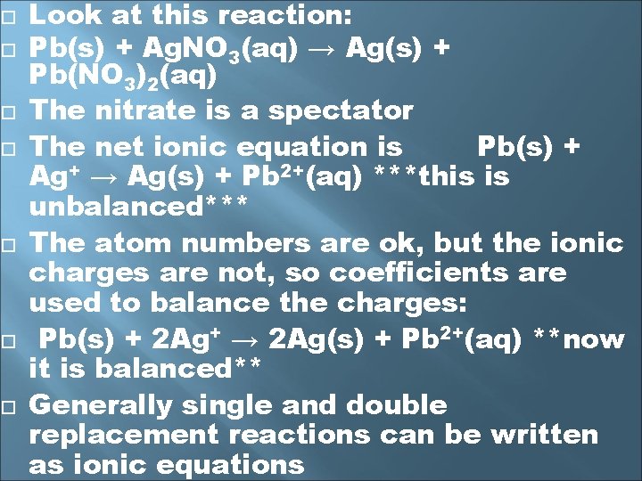  Look at this reaction: Pb(s) + Ag. NO 3(aq) → Ag(s) + Pb(NO