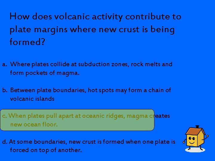 How does volcanic activity contribute to plate margins where new crust is being formed?