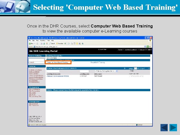 Selecting 'Computer Web Based Training' Once in the DHR Courses, select Computer Web Based