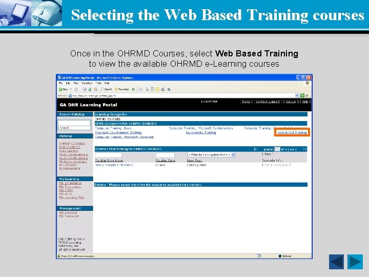 Selecting the Web Based Training courses Once in the OHRMD Courses, select Web Based