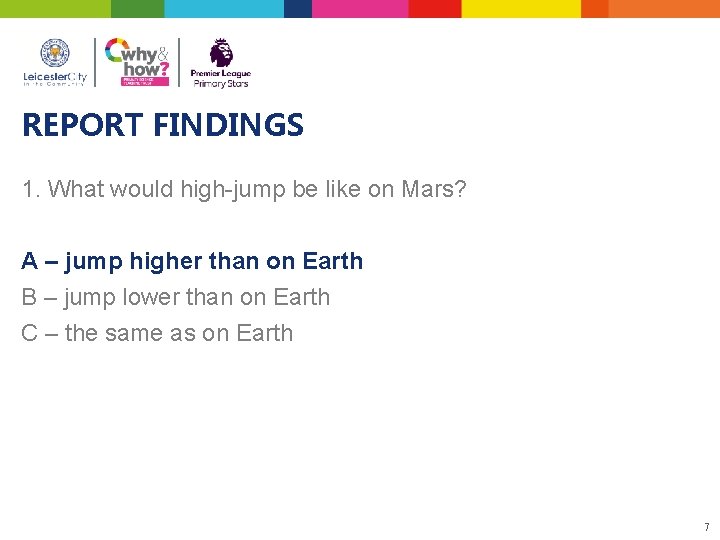 REPORT FINDINGS 1. What would high-jump be like on Mars? A – jump higher