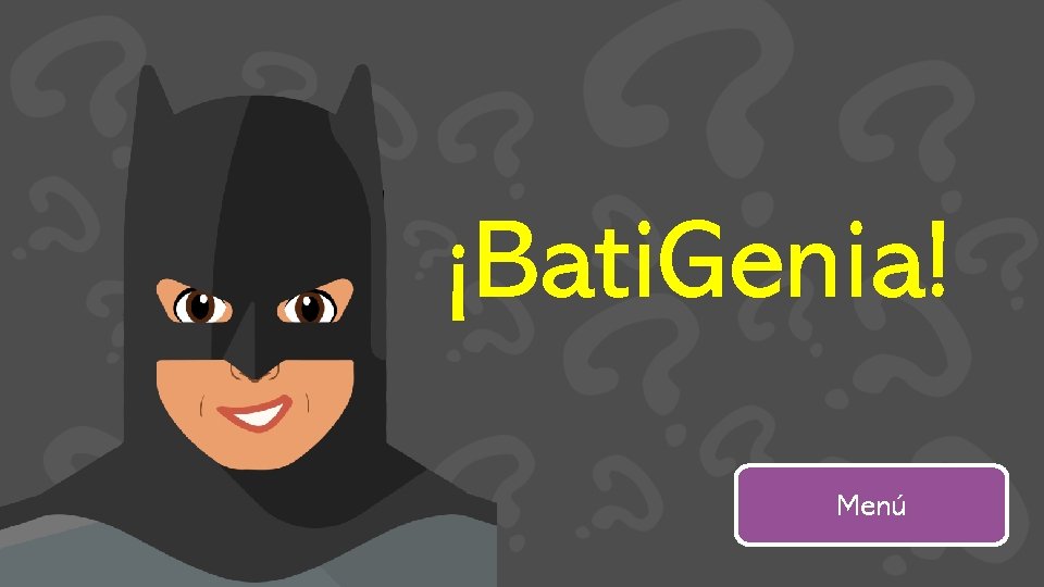 ¡Bati. Genia! Menú 
