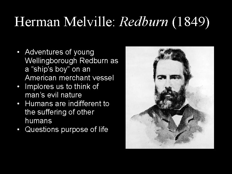 Herman Melville: Redburn (1849) • Adventures of young Wellingborough Redburn as a “ship’s boy”