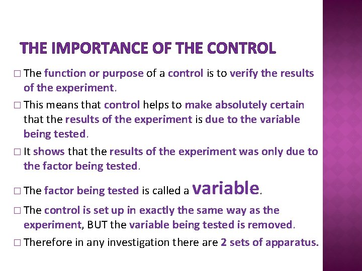 THE IMPORTANCE OF THE CONTROL � The function or purpose of a control is
