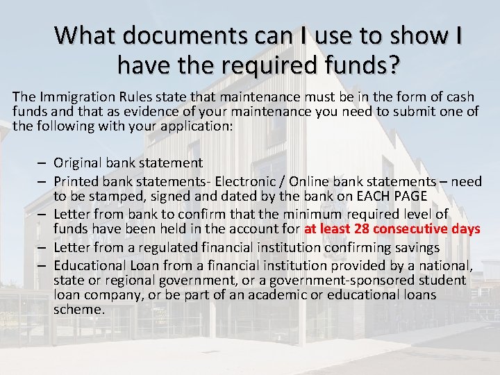 What documents can I use to show I have the required funds? The Immigration