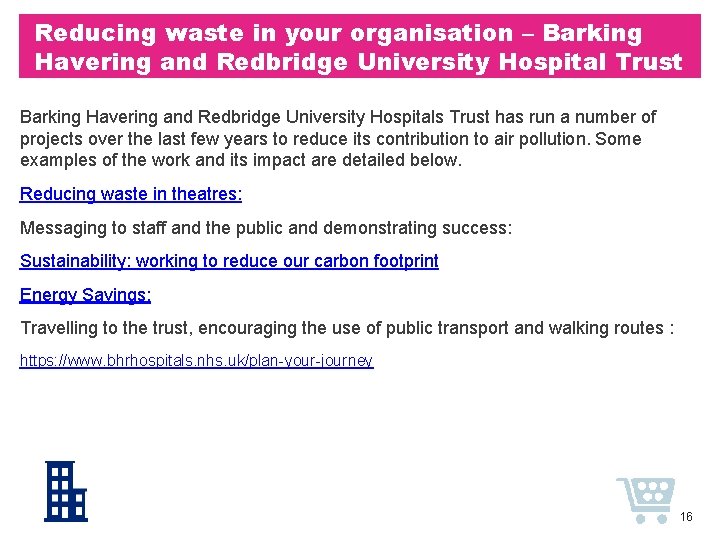 Reducing waste in your organisation – Barking Havering and Redbridge University Hospital Trust Barking Reducing waste in your organisation – Barking Havering and Redbridge University Hospital Trust Barking