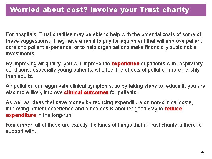 Worried about cost? Involve your Trust charity For hospitals, Trust charities may be able Worried about cost? Involve your Trust charity For hospitals, Trust charities may be able
