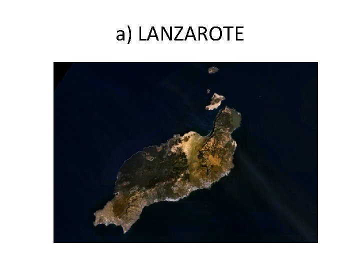 a) LANZAROTE 