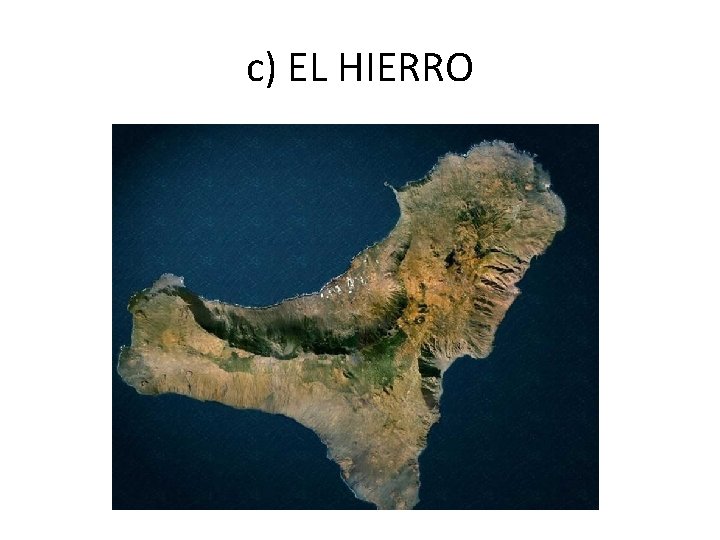 c) EL HIERRO 