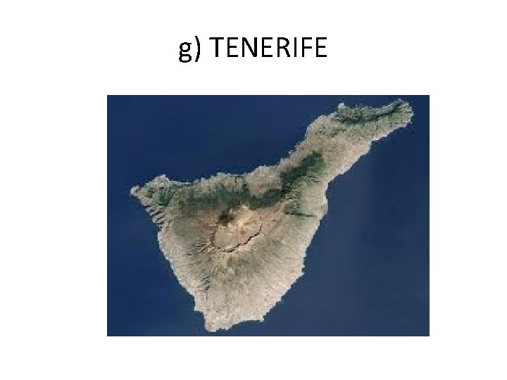 g) TENERIFE 