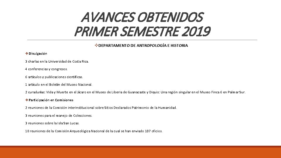 AVANCES OBTENIDOS PRIMER SEMESTRE 2019 v. DEPARTAMENTO DE ANTROPOLOGÍA E HISTORIA v. Divulgación 3