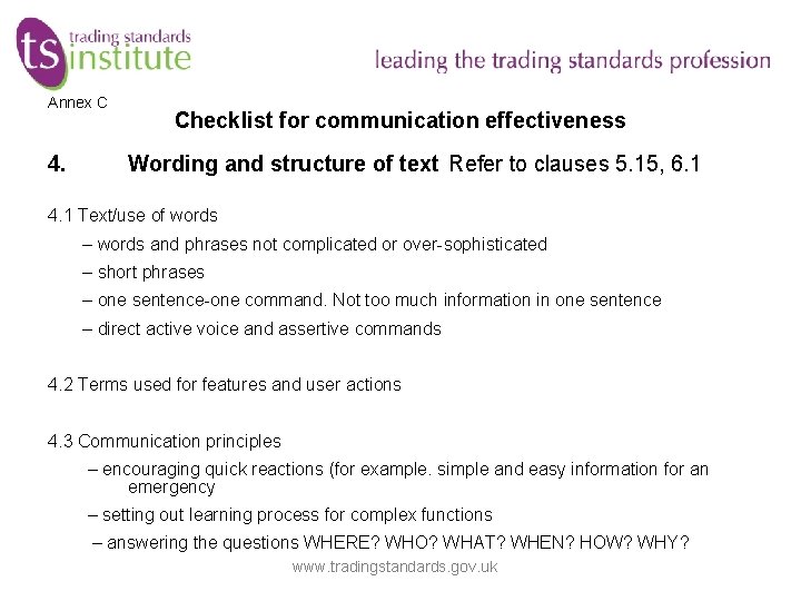 Annex C 4. Checklist for communication effectiveness Wording and structure of text Refer to Annex C 4. Checklist for communication effectiveness Wording and structure of text Refer to