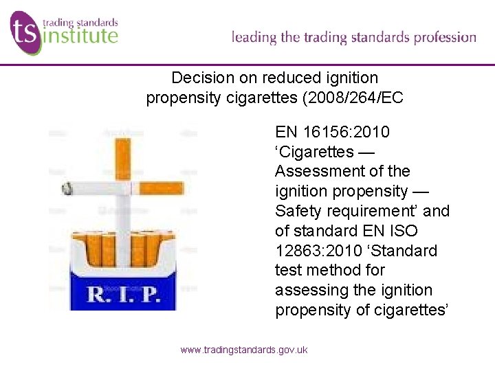 Decision on reduced ignition propensity cigarettes (2008/264/EC EN 16156: 2010 ‘Cigarettes — Assessment of Decision on reduced ignition propensity cigarettes (2008/264/EC EN 16156: 2010 ‘Cigarettes — Assessment of