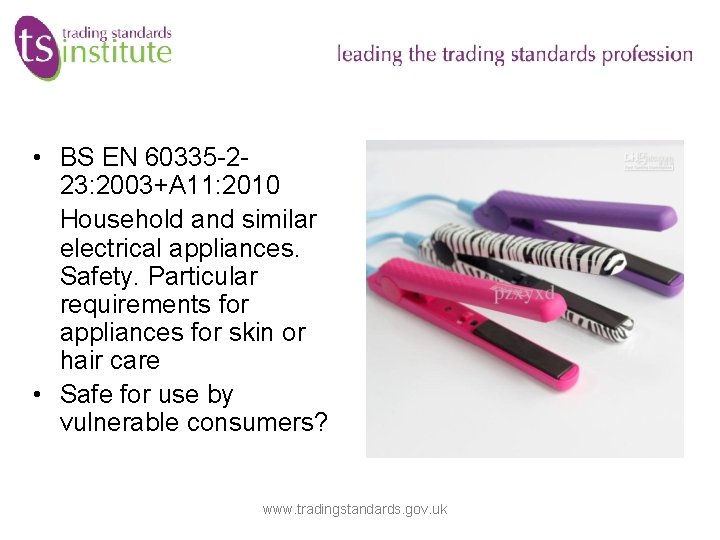 • BS EN 60335 -223: 2003+A 11: 2010 Household and similar electrical appliances. • BS EN 60335 -223: 2003+A 11: 2010 Household and similar electrical appliances.