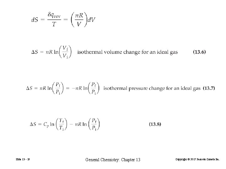 Slide 13 - 19 General Chemistry: Chapter 13 Copyright © 2017 Pearson Canada Inc.