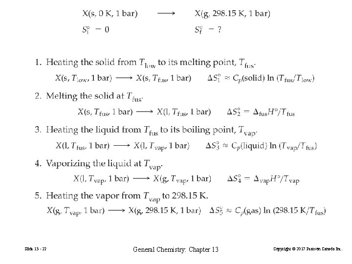 Slide 13 - 22 General Chemistry: Chapter 13 Copyright © 2017 Pearson Canada Inc.