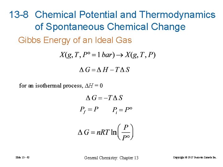 13 -8 Chemical Potential and Thermodynamics of Spontaneous Chemical Change Gibbs Energy of an