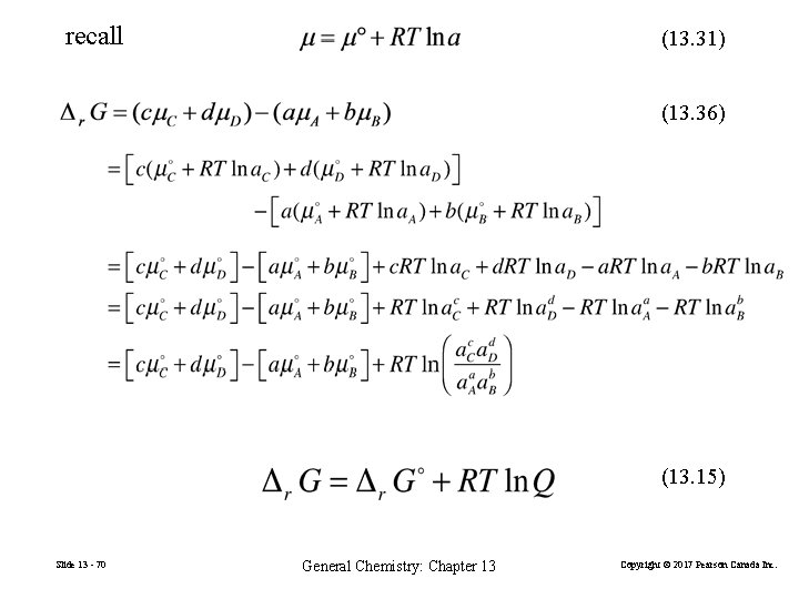 recall (13. 31) (13. 36) (13. 15) Slide 13 - 70 General Chemistry: Chapter