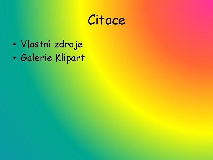Citace • Vlastní zdroje • Galerie Klipart 