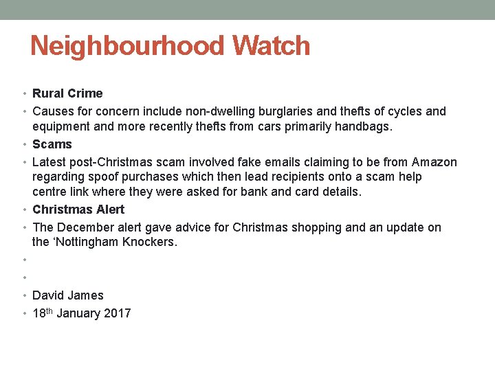 Neighbourhood Watch • Rural Crime • Causes for concern include non-dwelling burglaries and thefts