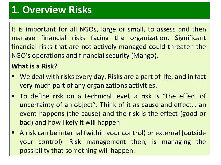 1. Overview Risks It is important for all NGOs, large or small, to assess