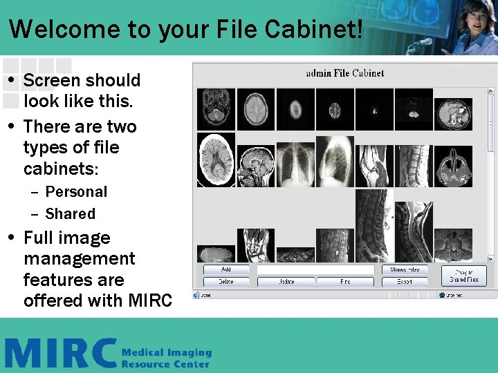 Welcome to your File Cabinet! • Screen should look like this. • There are Welcome to your File Cabinet! • Screen should look like this. • There are