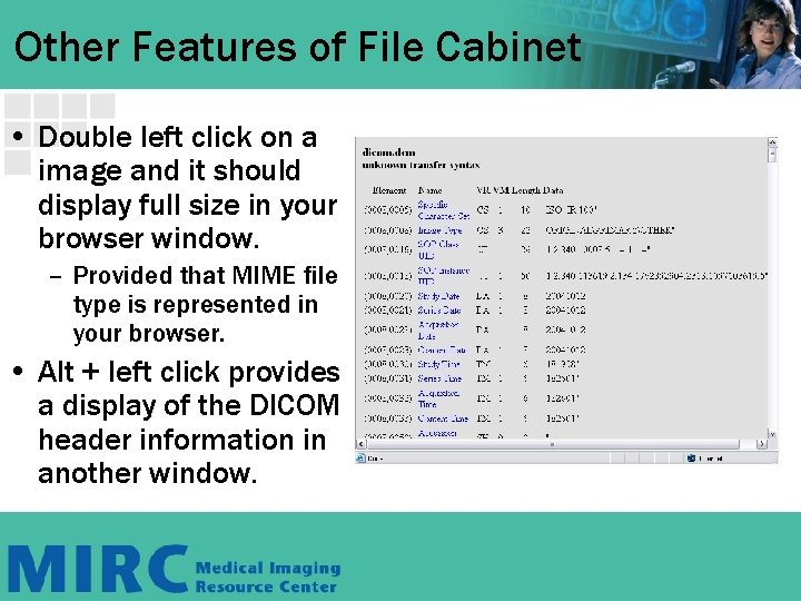 Other Features of File Cabinet • Double left click on a image and it Other Features of File Cabinet • Double left click on a image and it