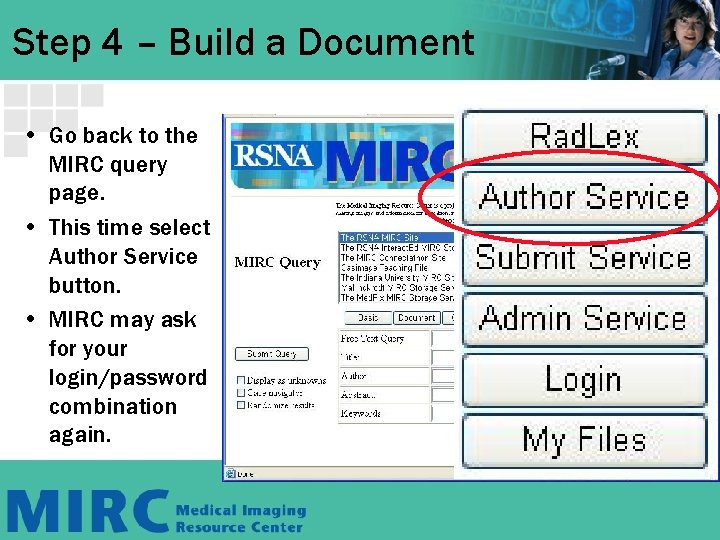 Step 4 – Build a Document • Go back to the MIRC query page. Step 4 – Build a Document • Go back to the MIRC query page.