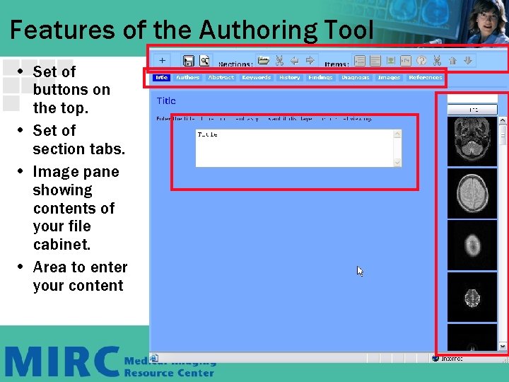 Features of the Authoring Tool • Set of buttons on the top. • Set Features of the Authoring Tool • Set of buttons on the top. • Set