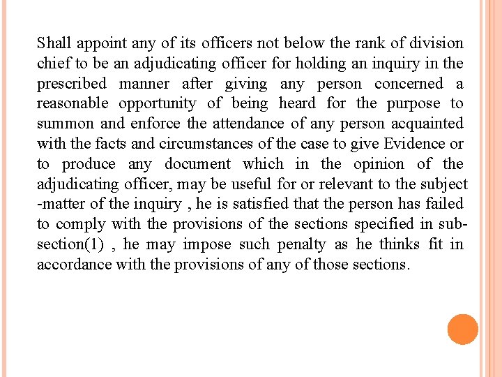 Shall appoint any of its officers not below the rank of division chief to