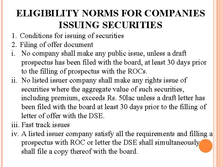 ELIGIBILITY NORMS FOR COMPANIES ISSUING SECURITIES 1. Conditions for issuing of securities 2. Filing