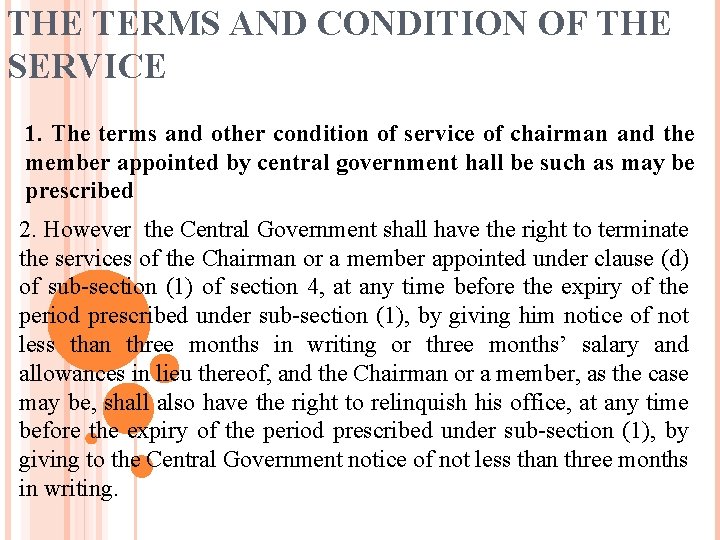 THE TERMS AND CONDITION OF THE SERVICE 1. The terms and other condition of