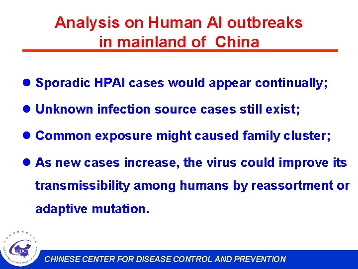Analysis on Human AI outbreaks in mainland of China l Sporadic HPAI cases would
