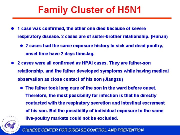 Family Cluster of H 5 N 1 l 1 case was confirmed, the other