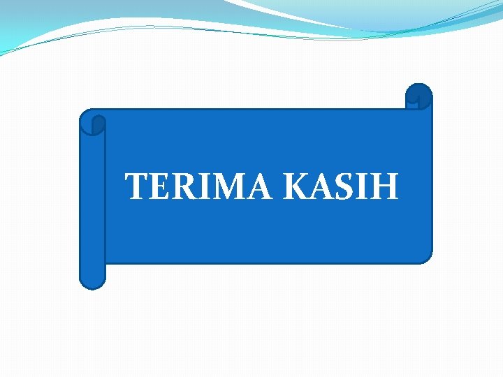 TERIMA KASIH 