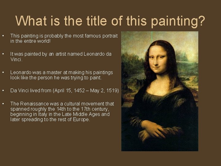 What is the title of this painting? • This painting is probably the most