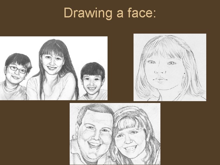 Drawing a face: 