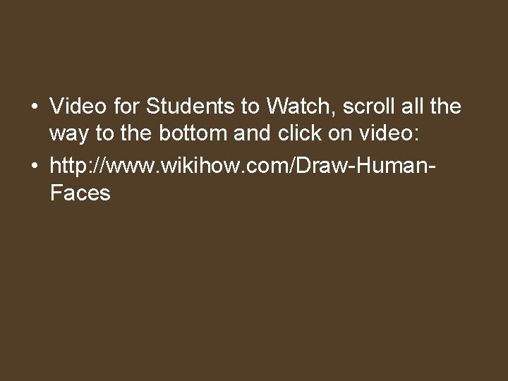 • Video for Students to Watch, scroll all the way to the bottom