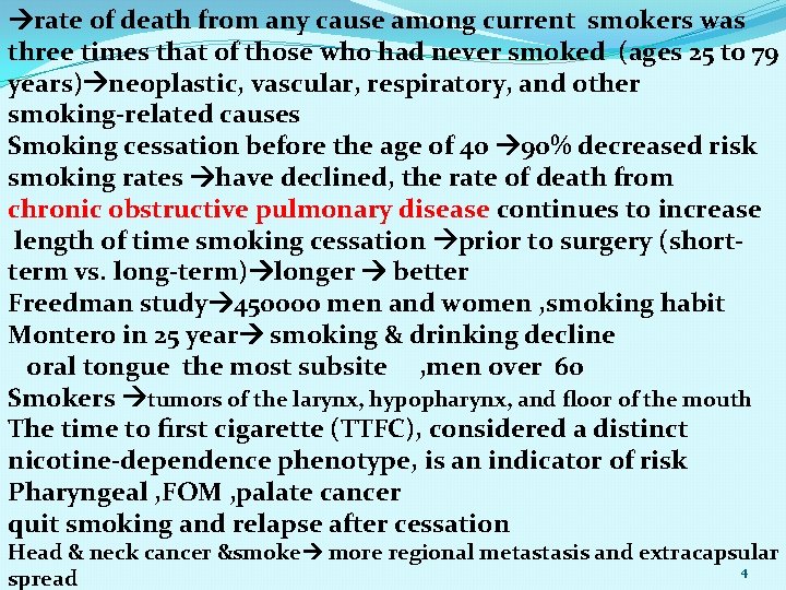  rate of death from any cause among current smokers was three times that